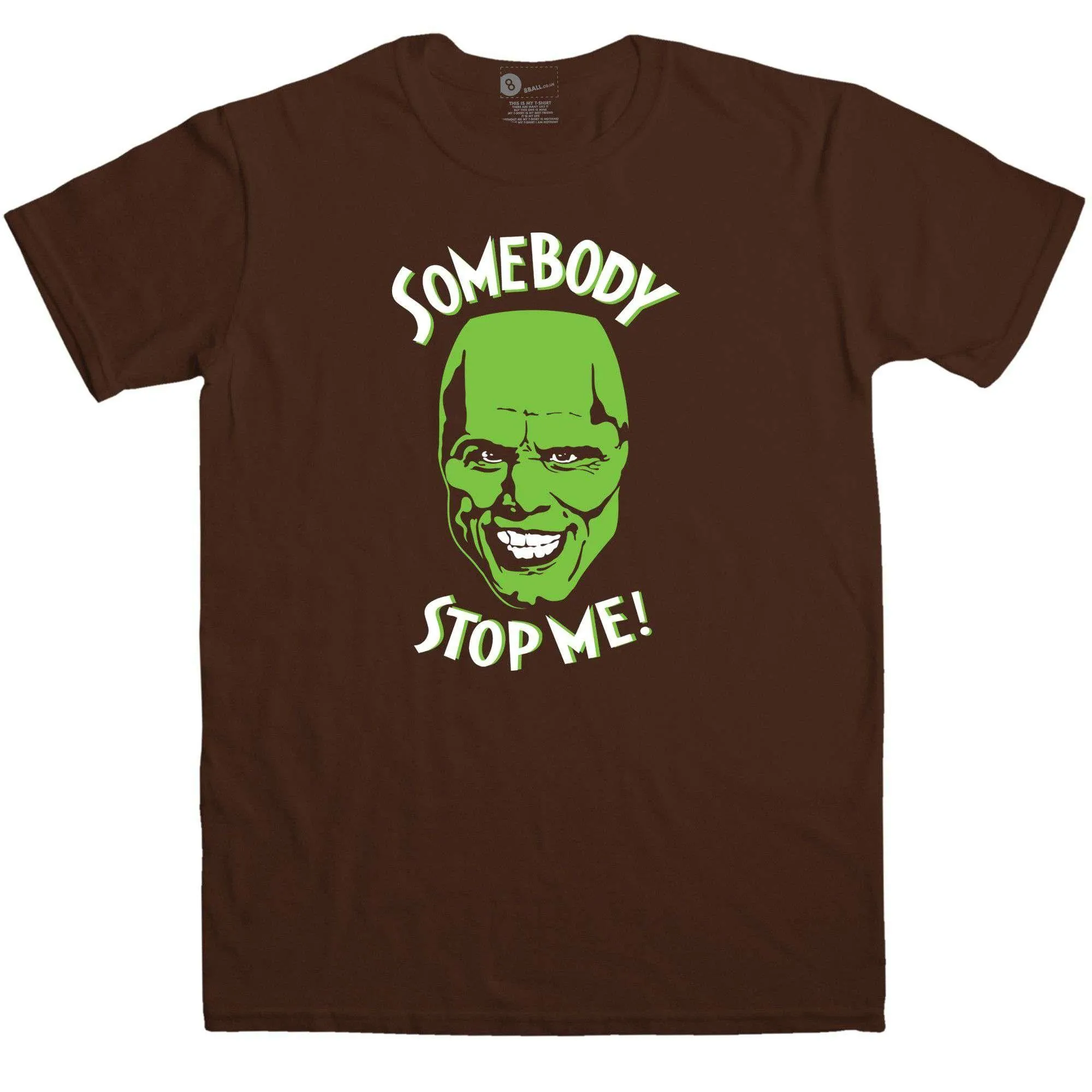 Somebody Stop Me T-Shirt Inspired By The mask